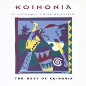 Koinonia - Pilgrim's Progression - The Best Of Koinonia