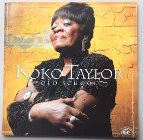 Koko Taylor - Old School