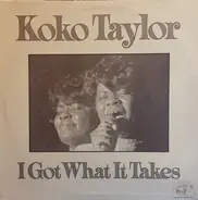 Koko Taylor - I Got What It Takes
