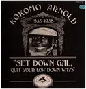 LP - Kokomo Arnold - Set Down Gal, Quit Your Low Down Ways