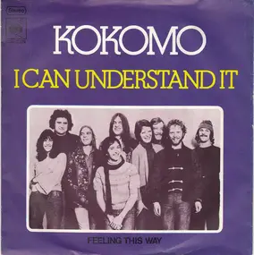 Kokomo - I Can Understand It / Feeling This Way