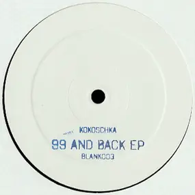 KOKOSCHKA - 99 And Back EP