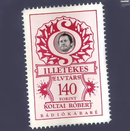 Koltai Róbert - Illetékes Elvtárs
