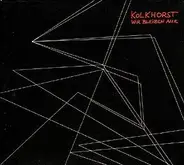 Kolkhorst - Wir Bleiben Alle