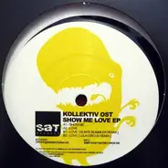 Kollektiv Ost - Show Me Love EP