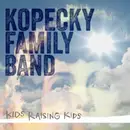CD - Kopecky Family Band - Kids Raising Kids