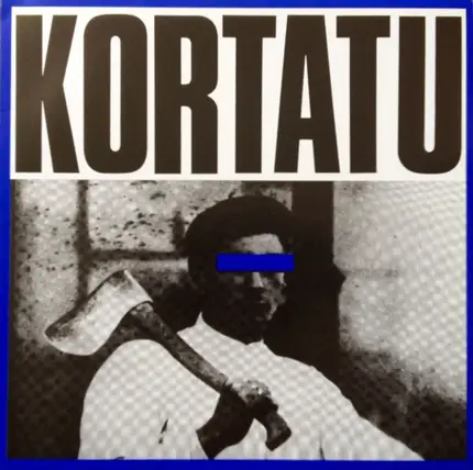 Kortatu - Kortatu