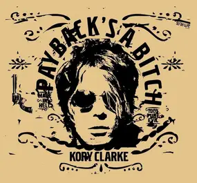 KORY CLARKE - Payback's A Bitch