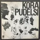 LP - Kora / Pudelsi - Bela Pupa