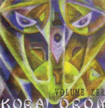 Korai Öröm - Volume Zero