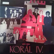 Korál - Korál IV. 1975-1985