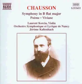 Jerome Kalternbach - Chausson: Symphony, Op.20 - Poéme - Viviane