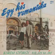 Korda György És Balázs Klári - Egy Kis Romantika