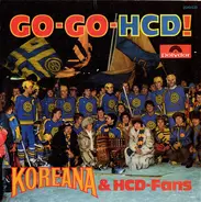 Koreana & HCD-Fans - Go-Go-HCD!