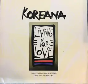 Koreana - Living For Love