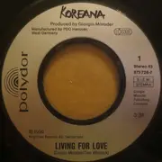 7inch Vinyl Single - Koreana - Living For Love