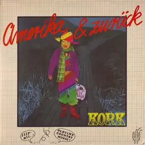 Kork - Amerika & Zurück