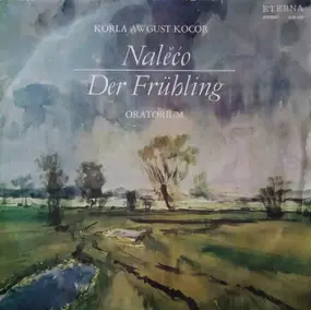 Korla Awgust Kocor - Nalěćo = Der Frühling (Oratorium)