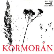 Kormorán - Egy Ágyon, Egy Kenyéren / Biztató / Jut Az Ember