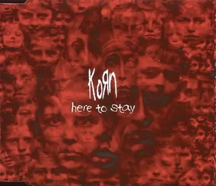 Korn - Here To Stay