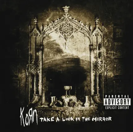 Korn - Take A Look in the Mirror