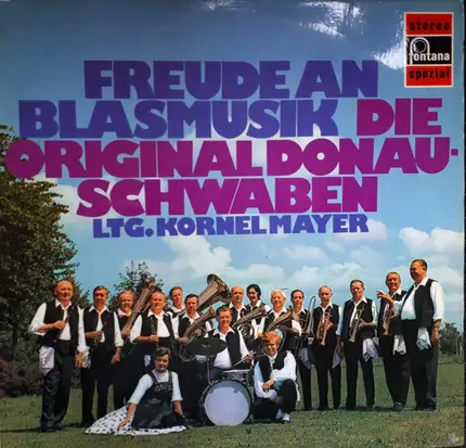 Kornel Mayer Und Seine Original Donauschwaben Musikanten - Freude An Blasmusik