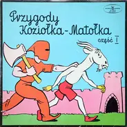 Kornel Makuszyński - Przygody Koziołka Matołka Część I/II
