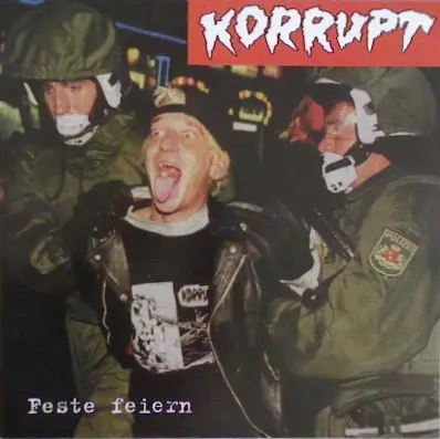 Korrupt - Feste Feiern