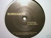 Korsakow - You Know / Real Chillas