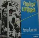 12inch Vinyl Single - Kosta Laurens - Foolish Euphoria