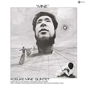 Kosuke Mine Quintet - Mine
