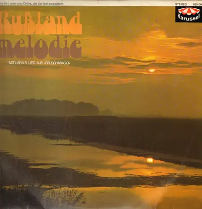 Kosakenchöre und bekannte Orchester - Rußlandmelodie