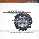Kosma - Les Promesses D'Une Chevelure