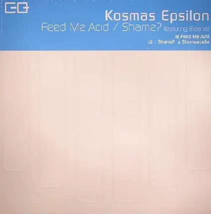 Kosmas Epsilon - Feed Me Acid / Shame?