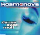 CD Single - Kosmonova - Danse Avec Moi!