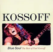 Kossoff - Blue Soul - the Best of..