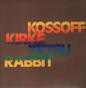 LP - Kossoff / Kirke / Tetsu / Rabbit - Kossoff / Kirke / Testu / Rabbit