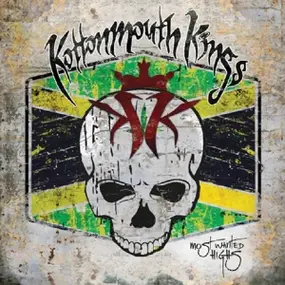 Kottonmouth Kings - Most Wanted..