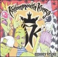 Kottonmouth Kings - Hidden Stash Ii