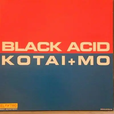 Kotai & Mo - Black acid