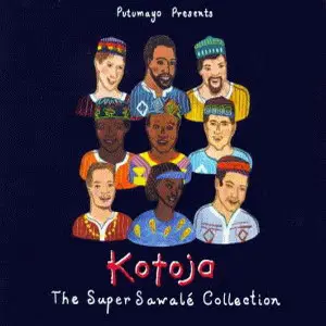 Kotoja - The Super Sawalé Collection