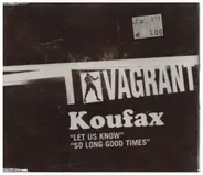Koufax - Let Us Know