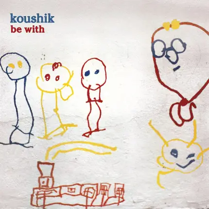 Koushik - Be With