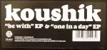 Koushik - Be With / One In A Day