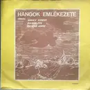 LP - Kovács György / Balogh Éva / Pásztor János - Hangok Emlékezete