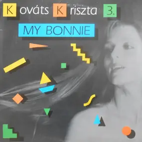 Kováts Kriszta - 3. My Bonnie