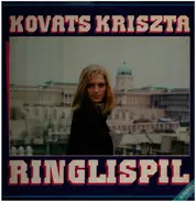 Kováts Kriszta - Ringlispíl