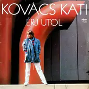 Kovács Kati, Kati Kovács - Érj Utol