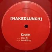 Kowton - Keep Walking / Show Me
