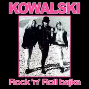 Kowalski - Rock 'N' Roll Bajka